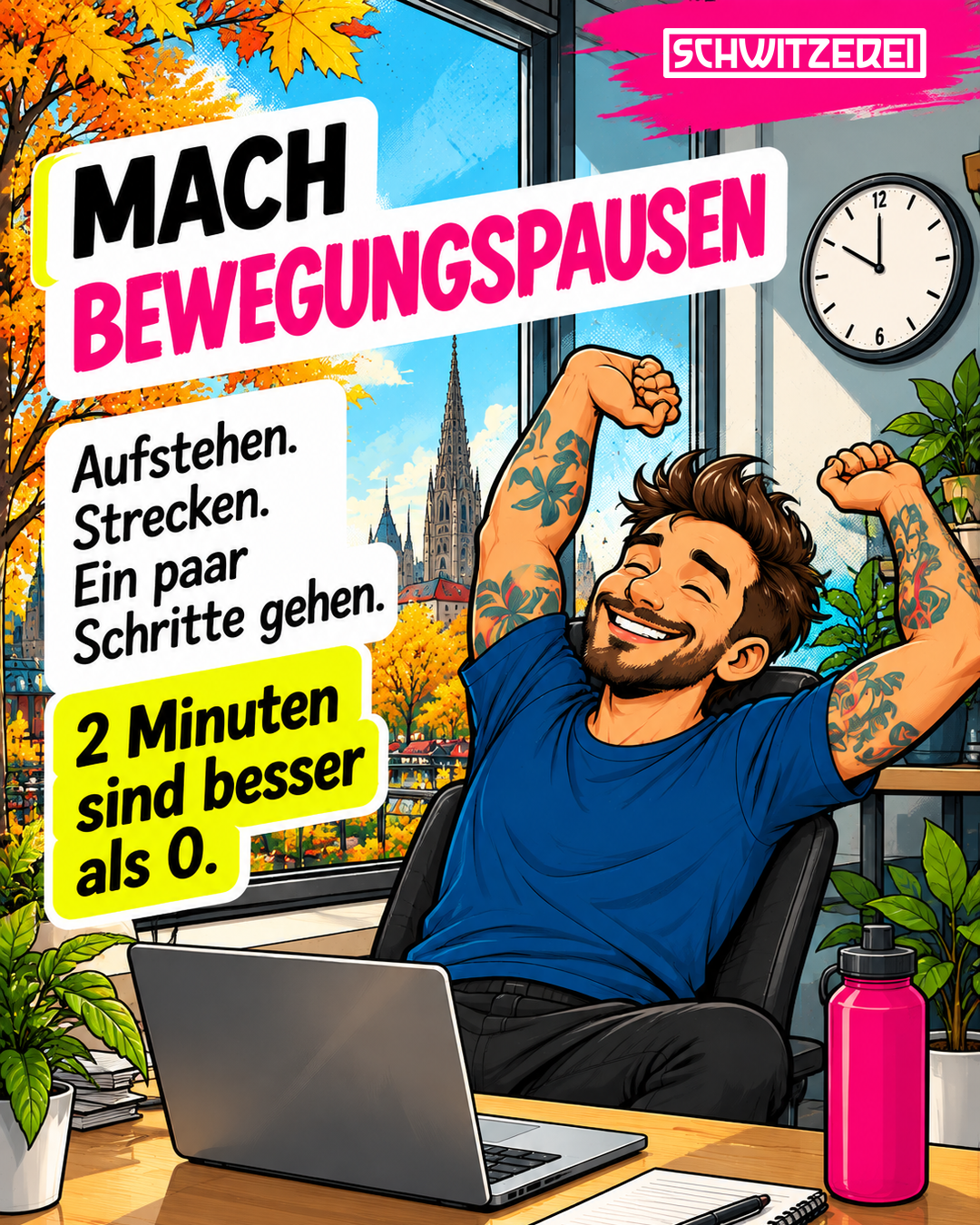 schwitzerei_oktober_slide_06_logo Mann streckt sich am Schreibtisch. Text: Mach Bewegungspausen. Aufstehen. Strecken. Ein paar Schritte gehen. 2 Minuten sind besser als 0